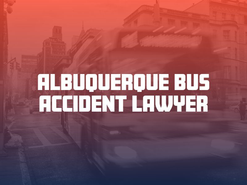 Albuquerque bus accident lawyer